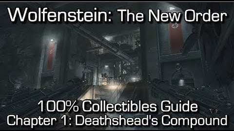 Wolfenstein: The New Order - Chapter 1 Collectibles - Deathshead