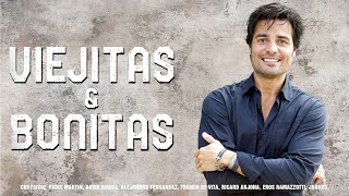 VIEJITAS & BONITAS Chayanne, Ricardo Arjona, Ricky Martin, Franco De Vita, Alejandro Sanz BALADAS