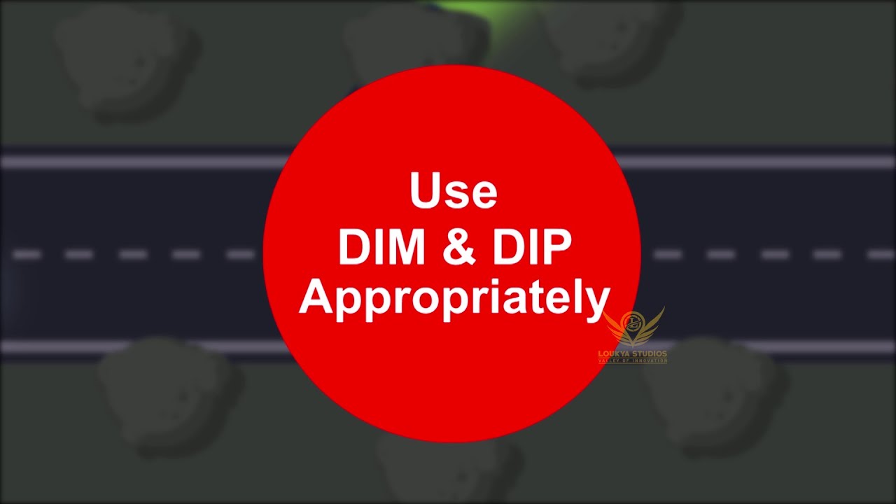 USE DIM & DIP APPROPRIATELY | TRAFFIC RULES | LOUKYA STUDIOS