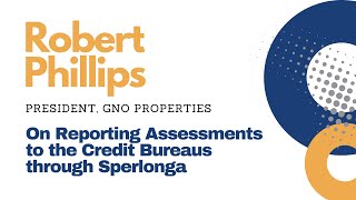 Robert Phillips on Reporting HOA Assessments to the Credit Bureaus