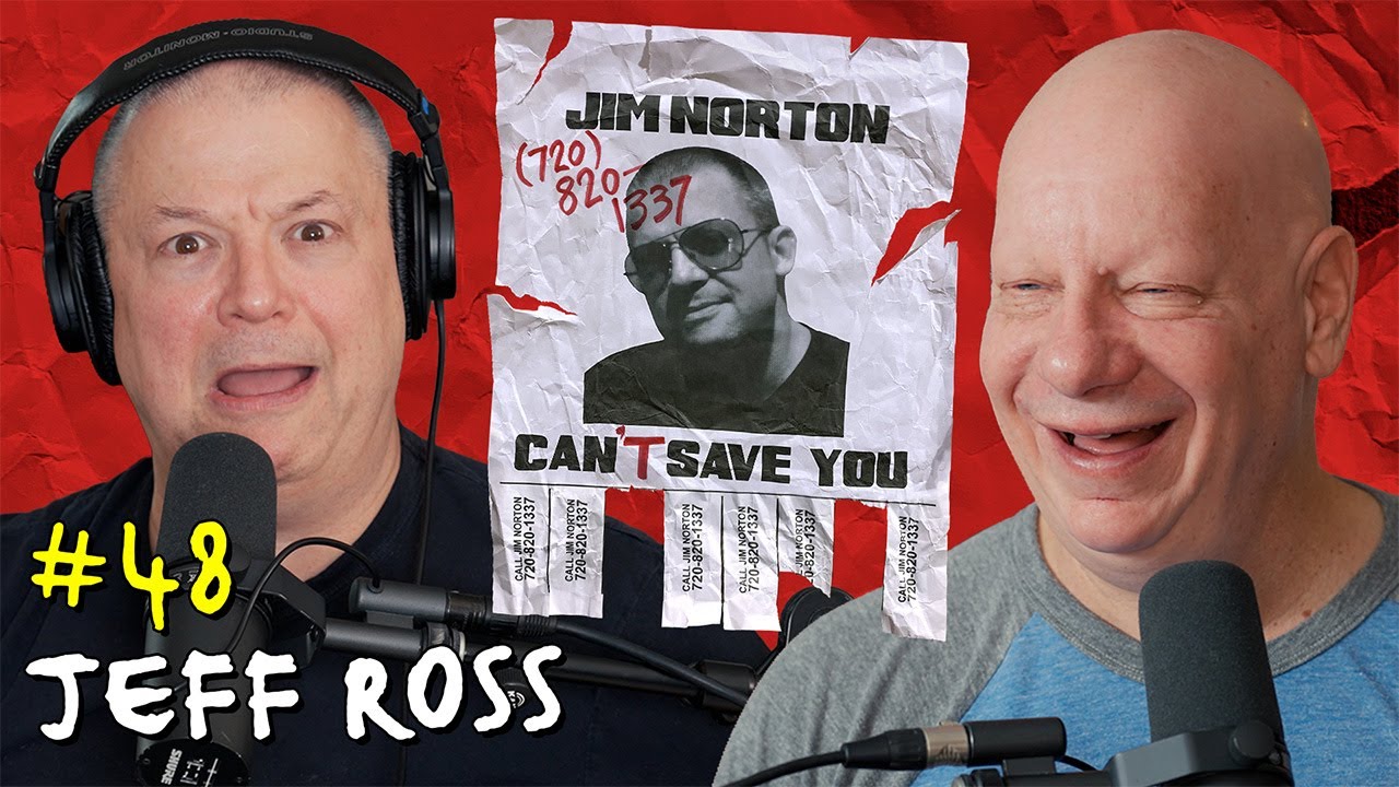 A Good Egg with Jeff Ross | Jim Norton Can't Save You EP 48
