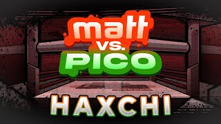 Haxchi Pico-Mix - Matt Vs Pico V3 Ost