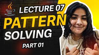 ZDX 1.0 | DSA (JAVA) | Lecture 7: Pattern Problems Mastery  01| Logic Building + Nested Loops 🔥