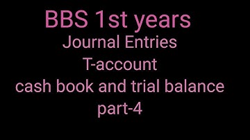 Journal entries, T-account, Cash book and trial balance 🎈 BBS 1st years 🎈account process⚽️ full part