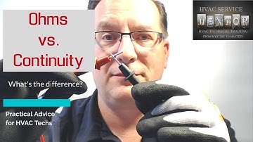 Ohms vs. Continuity for HVAC techs