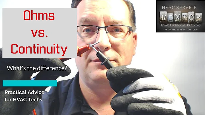 Ohms vs. Continuity for HVAC techs