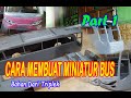 Cara Membuat Miniatur Bus dari triplek (Part 1) Jetbus 2 Travego  [ membuat deck dan toilet ]