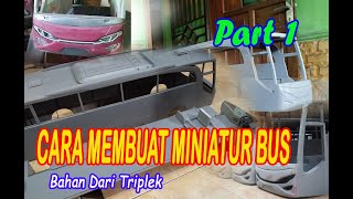 Cara Membuat Miniatur Bus dari triplek (Part 1) Jetbus 2 Travego  [ membuat deck dan toilet ]