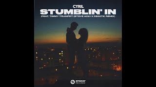 CYRIL feat. Timmy Trumpet - Stumblin' In (Steve Aoki x Dimatik Extended Remix)