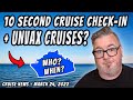 CRUISE NEWS - A FASTER CRUISE CHECK-IN IS COMING