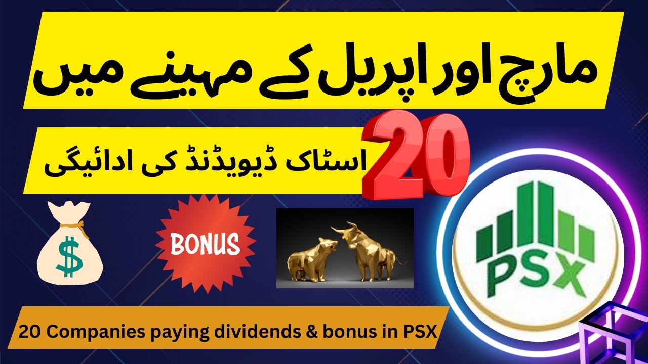 20 more stocks paying dividend in March & April month Pakistan Stocks