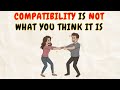 Compatibility Explained In 8 Minutes