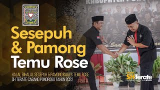 Halal Bihalal Sesepuh dan Pamong Kades Temu Rose SH Terate Cabang Ponorogo Tahun 2022