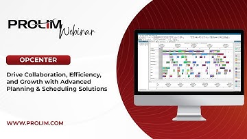 Drive Collaboration, Efficiency, and Growth with Advanced Planning & Scheduling Solutions - PROLIM