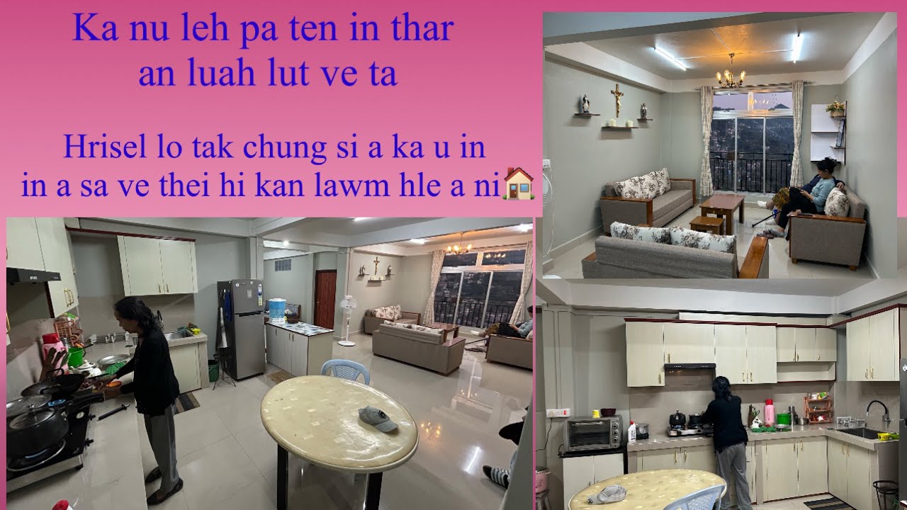 New House 🏠 House Tour🏠 Ka nu leh pa ten in thar an luah lut ve ta e🥰