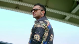 Call Aundi (Super Slowed) Yo Yo Honey Singh