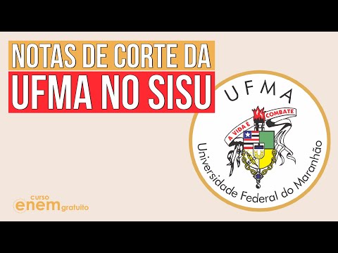 NOTAS DE CORTE DA UFMA NO SISU | SISU 2022