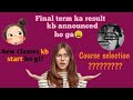 Final term result announcement l new classes kb start ho gi 🤔 l All questions answer in one video 😌