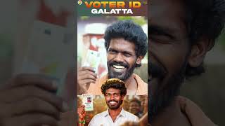 Voter ID Galatta | Part - 11 | Galatta Guru | Madrasi