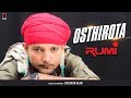 OSTHIROTA (Instability). Rumi | With Lyrics | Song 2018