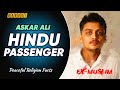 Peaceful religion facts 15  askar ali on hindu passenger who changed his life