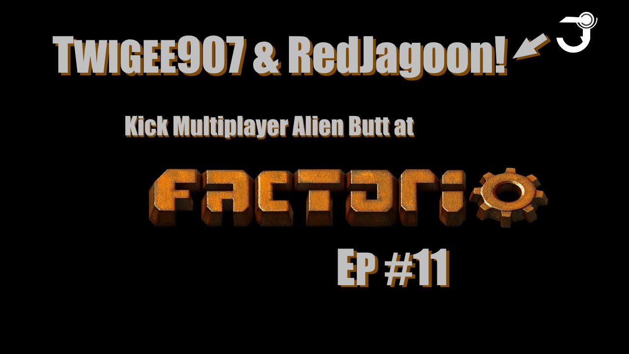 Twigs & RedJagoon Kick MP Alien Butt at Factorio! - Ep #11