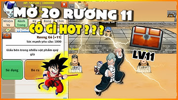 Ngọc Rồng Online - Rương 11 Giờ Ra Sao - Cách Kiếm Vàng Nhanh Nhất Còn Sót Lại