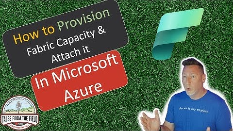 Hoe u Microsoft Fabric-capaciteit inricht in Azure en koppelt aan een werkruimte!