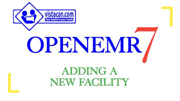 Adding a New Facility in OpenEMR Version 7
