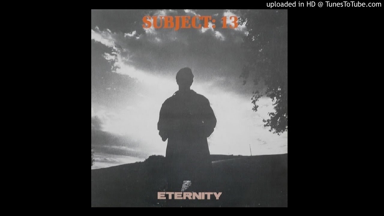 Subject 13 - Eternity
