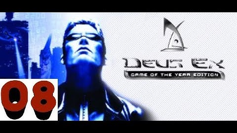 Deus ex GMDX mod Part 8 Final Episode