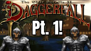 Daggerfall: The Revenge Stream! (Part 1)