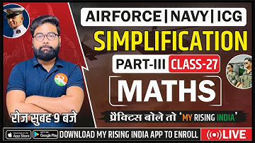 Bhisma Batch Airforce Y-Group, Navy, ICG  Maths-27//  SIMPLIFICATION 3//Airforce Navy new course