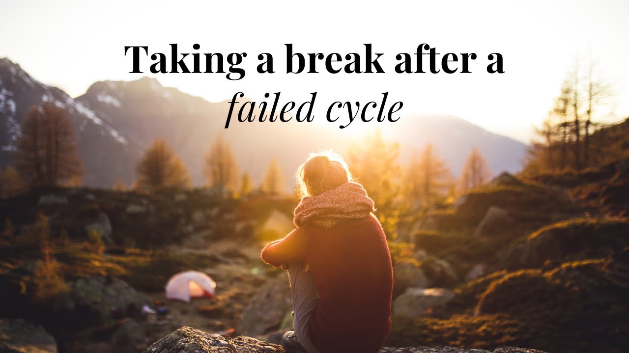 Should I Take a Break After a Failed IVF Cycle?