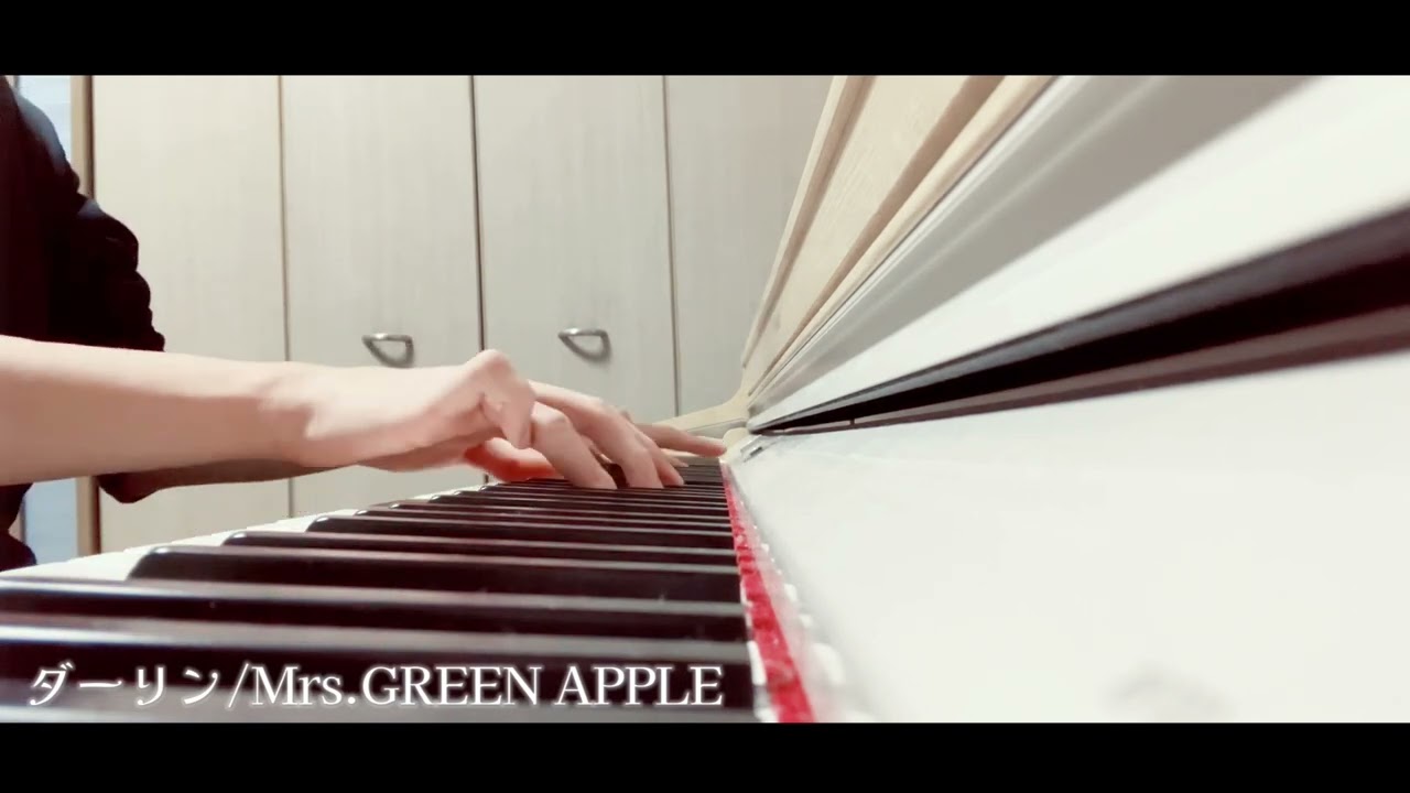 ダーリン/Mrs.GREEN APPLE Piano arrangement by SHUGO