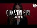 Lana Del Rey Cinnamon Girl Lyrics