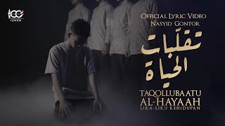 Nasyid Gontor -Taqollubatu Al Hayaah - Official Lyric Video