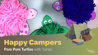 Happy Campers: Pom Pom Yarn Turtles Craft for Kids
