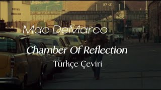 Mac DeMarco - Chamber Of Reflection Türkçe Çeviri sped up Resimi
