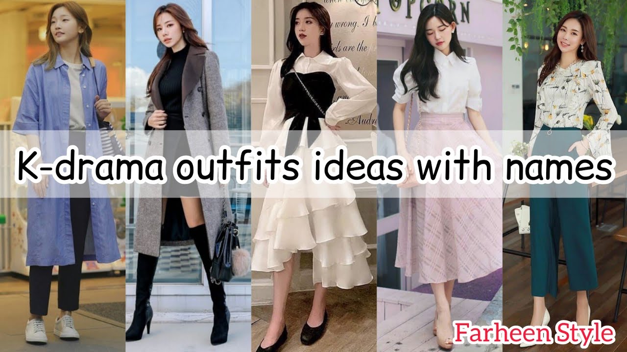 Types Of K-Drama Outfits Ideas With Names/Korean Drama Outfits/Kdrama Dress  Names||Farheen Style - Youtube
