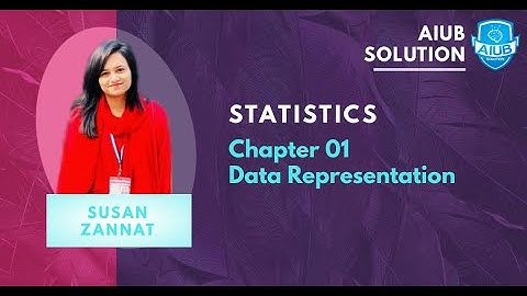 Statistics Chapter 1 | Data Representation | Bangla Tutorial | AIUB SOLUTION
