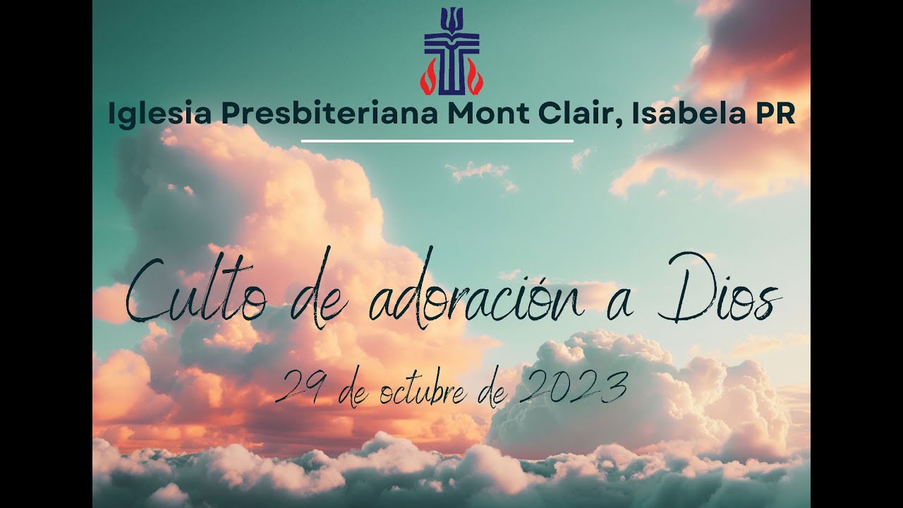 Culto de adoración a Dios - Domingo, 29 de octubre de 2023 - YouTube