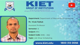 Job Shop Scheduling Mr Vivek Pathak ME 6Sem Production Planning and Control