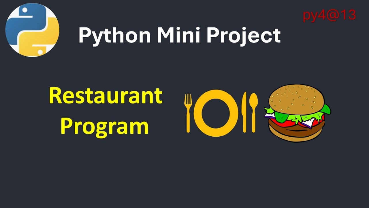 py4@13 Python Restaurant Program Variables, Loops & Conditions-Beginner Project بايثون بالعربي