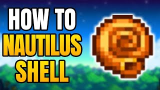 How To Get Nautilus Shell In Stardew Valley