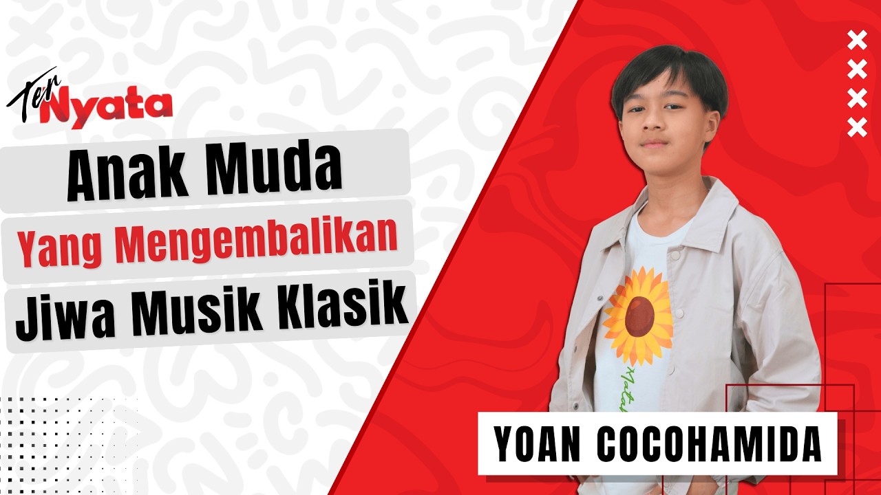 Yoan Cocohamida - Anak Muda yang Membawa Kembali Jiwa Musik Klasik Indonesia
