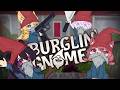 【BURGLIN' GNOMES】ANDAMOS BIEN DUENDES 💣 | KINIKORI