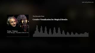 Creative Visualization for Magical Results
