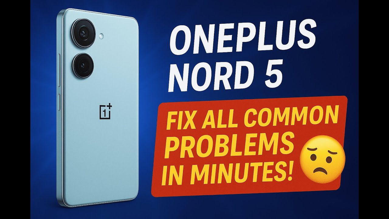 OnePlus Nord 5 – Fix All Common Problems in Minutes! - YouTube