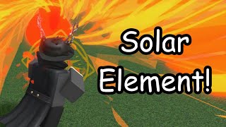 Solar Element Review   FINAL channel updates!